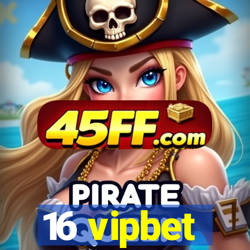 16 vipbet